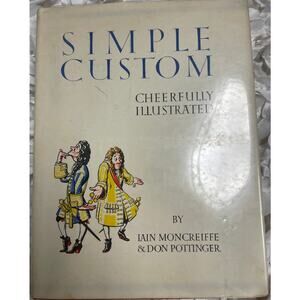Simple Custom Cheerfully Illustrated by Iain Moncreife & Don Pottinger 1954
